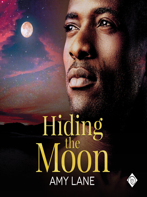 Title details for Hiding the Moon by Amy Lane - Available